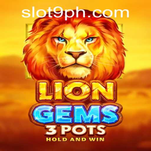 Exploring the Thrills of LionGems3pots: A Dive into the Game and its Unique Features
