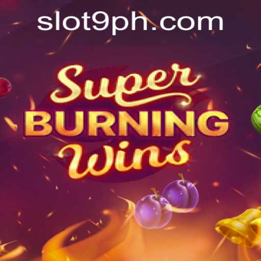 SuperBurningWins: A Deep Dive into the Exciting World of 9PH